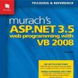 Murach\x27s ASP.NET 3.5 Web Programming with VB 2008 Murach\x27s ASP.NET 3.5 Web Programming with VB 2008
