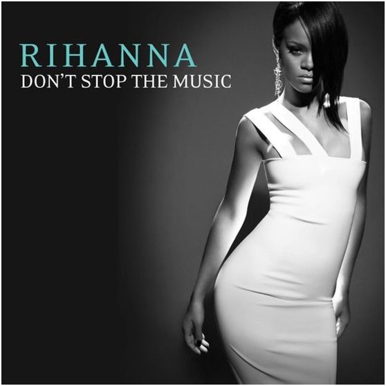 Don\x27t Stop The Music(蕾哈娜第三張個人專輯的第四首美國單曲)