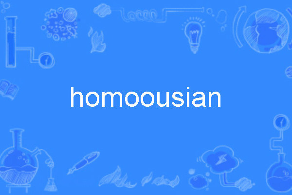 homoousian homoousian