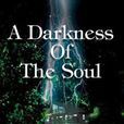 ADarkness of the Soul