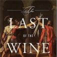 The Last of the Wine The Last of the Wine