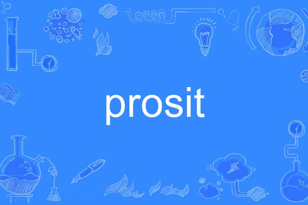 prosit prosit