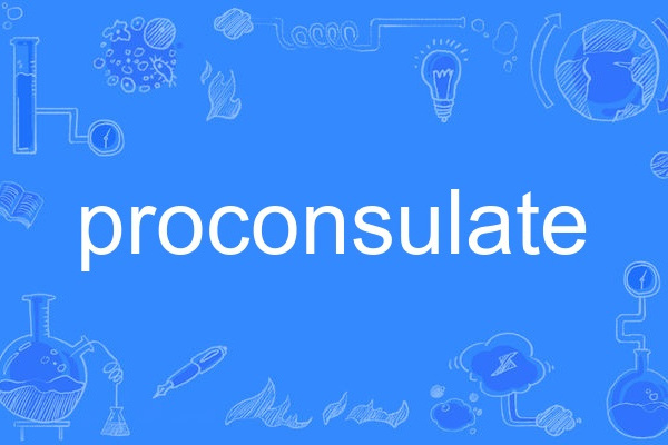 proconsulate proconsulate