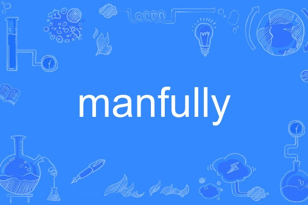 manfully manfully