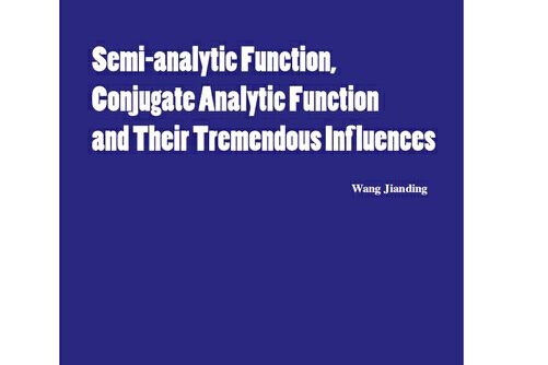 Semi-analytic Function, Conjugate Analytic Funct Semi-analytic Function, Conjugate Analytic Funct