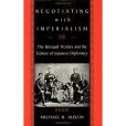 Negotiating with Imperialism Negotiating with Imperialism