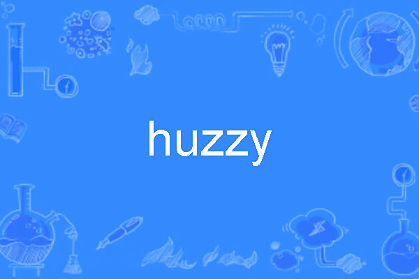 huzzy