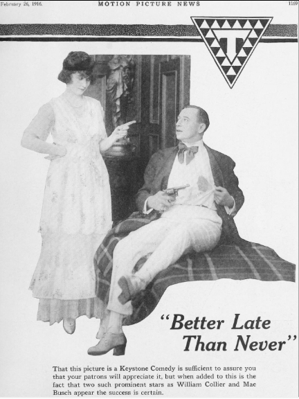 Better Late Than Never(美國1916年Edward F. Cline執導的電影) Better Late Than Never(美國1916年Edward F. Cline執導的電影)