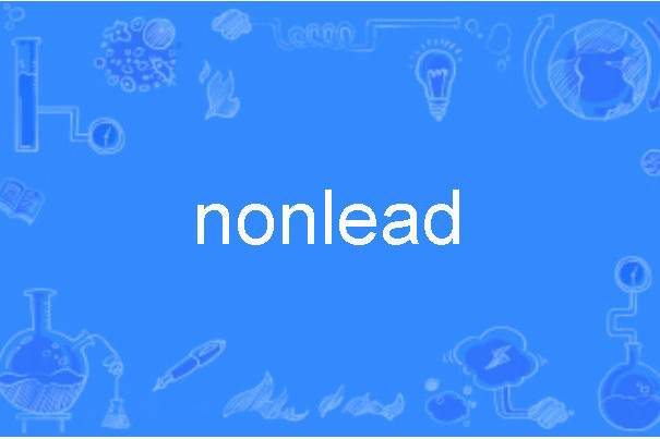 nonlead nonlead