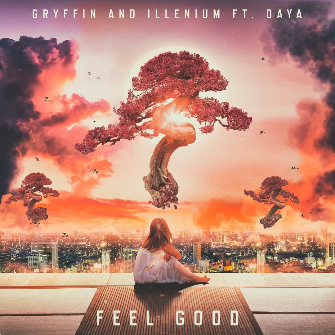 Feel Good(Gryffin / ILLENIUM / Daya單曲)