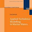 Applied Turbulence Modelling in Marine Waters