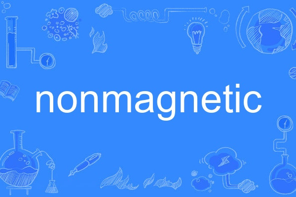 nonmagnetic