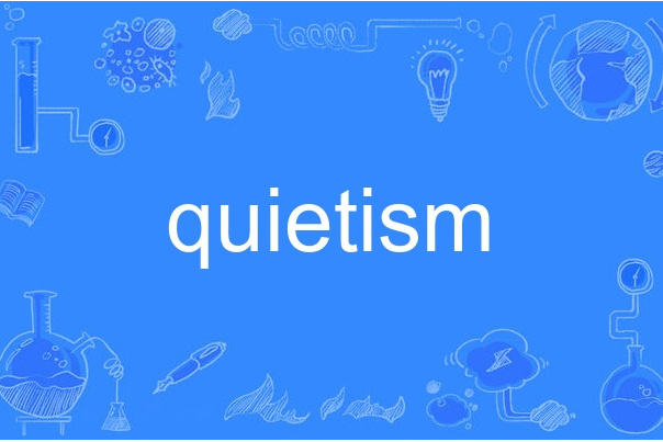 quietism quietism
