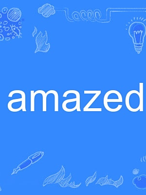 amazedly amazedly