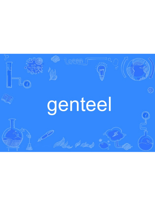 genteel genteel