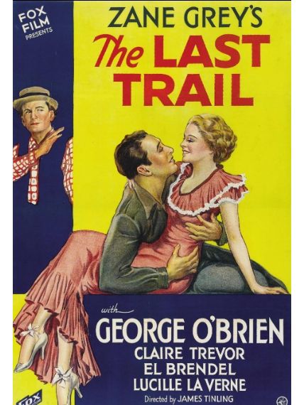 The Last Trail(美國1933年James Tinling執導的電影) The Last Trail(美國1933年James Tinling執導的電影)