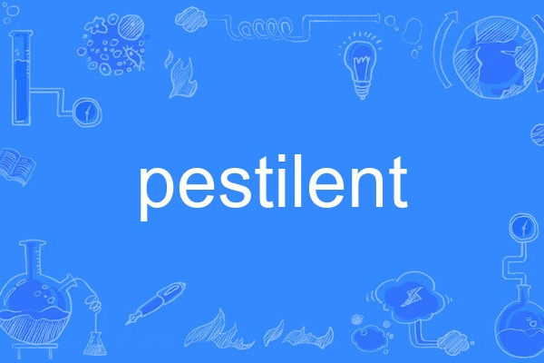pestilent pestilent