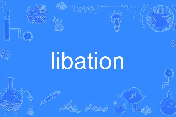 libation libation