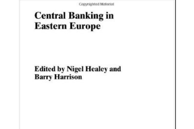 Central Banking in Eastern Europe Central Banking in Eastern Europe