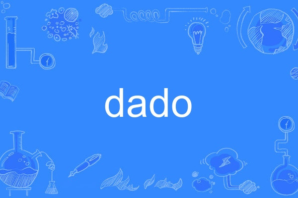 dado(dado) dado(dado)