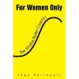 For Women Only The 50 Plus Roller Coaster For Women Only The 50 Plus Roller Coaster