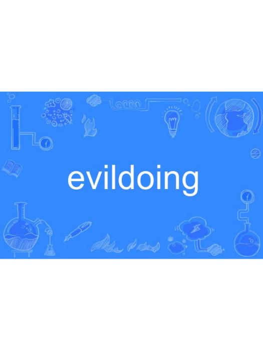 evildoing