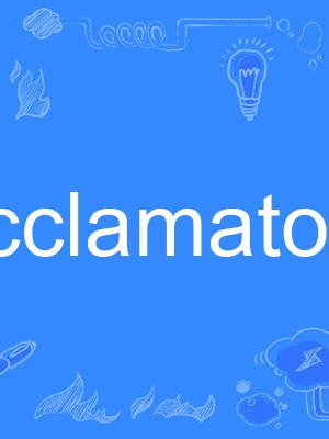 acclamatory acclamatory