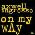 ON MY WAY(Axwell Λ Ingrosso的單曲)