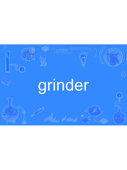 grinder grinder