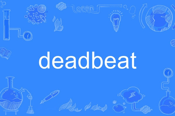 deadbeat deadbeat
