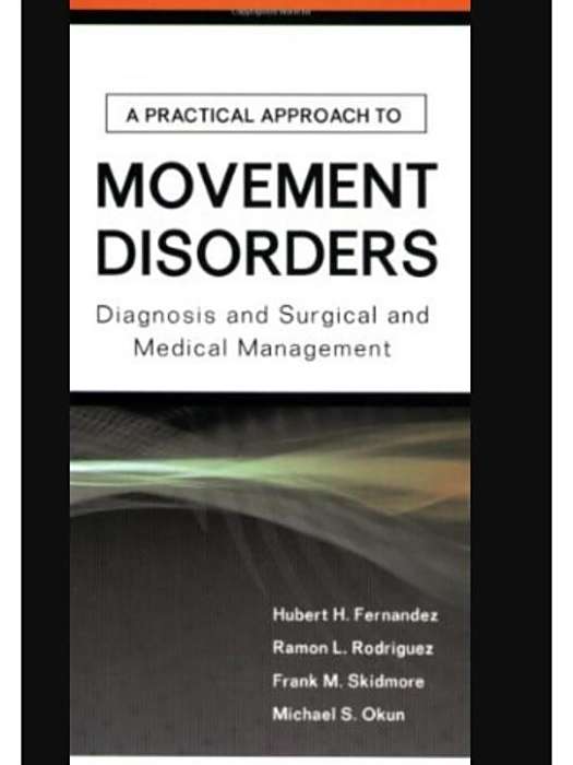 A Practical Approach to Movement Disorder A Practical Approach to Movement Disorder