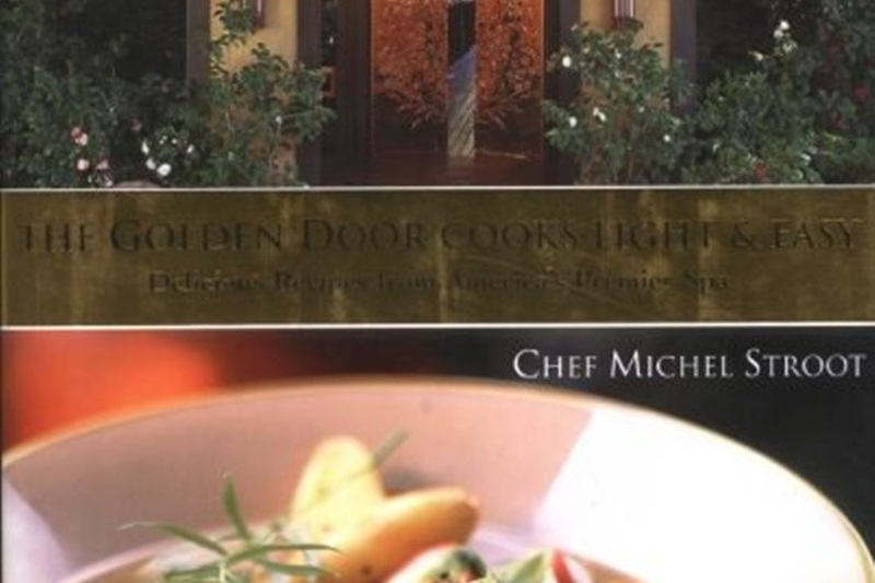 Golden Door Cooks Light and Easy, The Golden Door Cooks Light and Easy, The