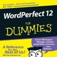 WordPerfect 12 for Dummies WordPerfect 12 for Dummies