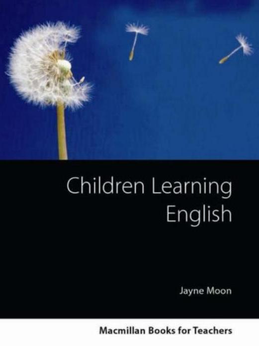 Macmillan Books for Teachers - Children Learning English Teaching Development Series Macmillan Books for Teachers - Children Learning English Teaching Development Series