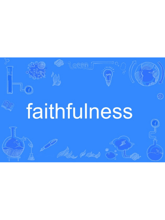 faithfulness faithfulness