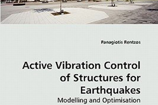 Active Vibration Control of Structures for Earthquakes Active Vibration Control of Structures for Earthquakes