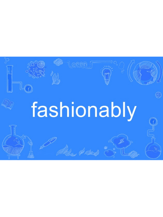fashionably fashionably