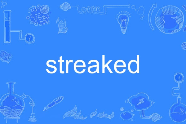 streaked streaked