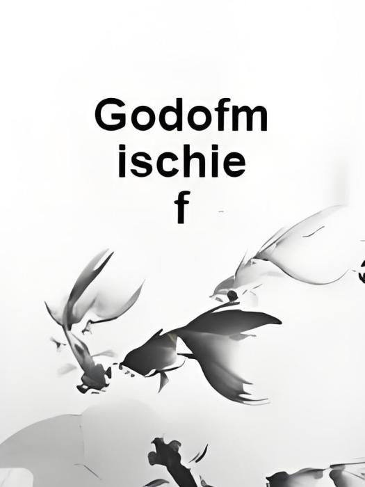 Godofmischief Godofmischief