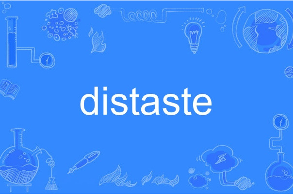 distaste distaste