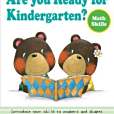 Are You Ready for Kindergarten? Math Skills Are You Ready for Kindergarten? Math Skills
