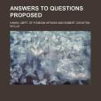 Answers to Questions Proposed Answers to Questions Proposed