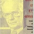 The Legacy of B.F. Skinner The Legacy of B.F. Skinner