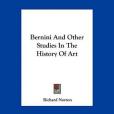 Bernini and Other Studies in the History of Art Bernini and Other Studies in the History of Art