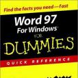 Word 97 for Windows for Dummies Quick Reference Word 97 for Windows for Dummies Quick Reference