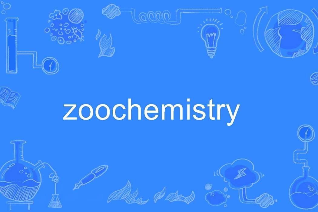zoochemistry zoochemistry