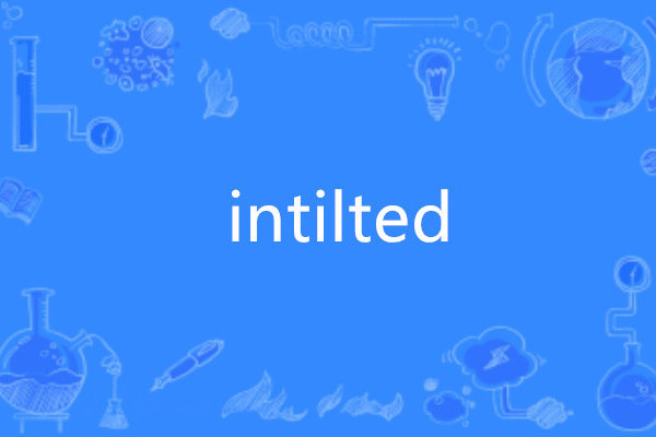 intilted intilted