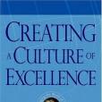 Creating a Culture of Excellence Creating a Culture of Excellence