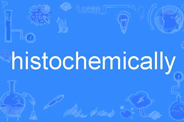 histochemically