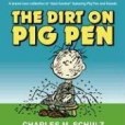 The Dirt on Pigpen The Dirt on Pigpen